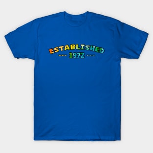 Established 1972 T-Shirt